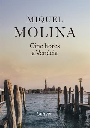 CINC HORES A VENÈCIA | 9788417868413 | MOLINA, MIQUEL | Llibreria Aqualata | Comprar libros en catalán y castellano online | Comprar libros Igualada