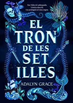 TRON DE LES SET ILLES, EL | 9788424668006 | GRACE, ADALYN | Llibreria Aqualata | Comprar llibres en català i castellà online | Comprar llibres Igualada