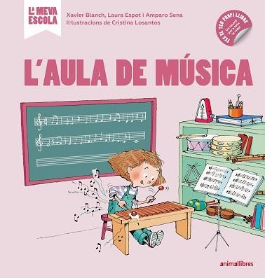 AULA DE MÚSICA, L' | 9788417599355 | BLANCH GISBERT, XAVIER/ESPOT PUIG, LAURA/SENA SERRANO, AMPARO | Llibreria Aqualata | Comprar libros en catalán y castellano online | Comprar libros Igualada