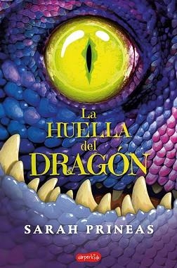 HUELLA DEL DRAGÓN, LA | 9788417222871 | PRINEAS, SARAH | Llibreria Aqualata | Comprar libros en catalán y castellano online | Comprar libros Igualada