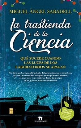 TRASTIENDA DE LA CIENCIA, LA | 9788417547332 | SABADELL, MIGUEL ÁNGEL | Llibreria Aqualata | Comprar libros en catalán y castellano online | Comprar libros Igualada