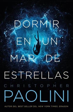 DORMIR EN UN MAR DE ESTRELLAS | 9788416517398 | PAOLINI, CHRISTOPHER | Llibreria Aqualata | Comprar libros en catalán y castellano online | Comprar libros Igualada