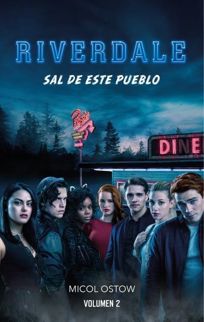 RIVERDALE 2 . SAL DE ESTE PUEBLO | 9788417854089 | OSTOW, MICOL | Llibreria Aqualata | Comprar libros en catalán y castellano online | Comprar libros Igualada