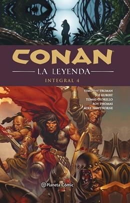 CONAN LA LEYENDA INTEGRAL Nº 04/04 | 9788491737629 | TRUMAN, TIMOTHY/GIORELLO, TOMAS | Llibreria Aqualata | Comprar libros en catalán y castellano online | Comprar libros Igualada