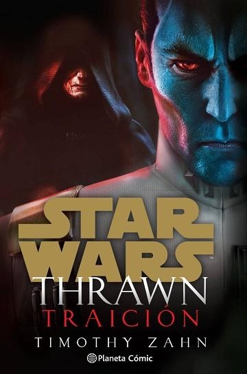 STAR WARS THRAWN TRAICIÓN (NOVELA) | 9788413411798 | ZAHN, TIMOTHY | Llibreria Aqualata | Comprar llibres en català i castellà online | Comprar llibres Igualada