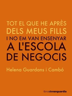 TOT ALLÒ QUE VAIG APRENDRE DELS MEUS FILLS | 9788416372775 | GUARDANS CAMBÓ, HELENA | Llibreria Aqualata | Comprar llibres en català i castellà online | Comprar llibres Igualada