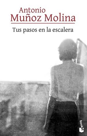 TUS PASOS EN LA ESCALERA | 9788432237300 | MUÑOZ MOLINA, ANTONIO | Llibreria Aqualata | Comprar llibres en català i castellà online | Comprar llibres Igualada