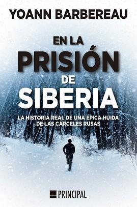 EN LA PRISIÓN DE SIBERIA | 9788418216084 | BARBEREAU, YOANN | Llibreria Aqualata | Comprar llibres en català i castellà online | Comprar llibres Igualada