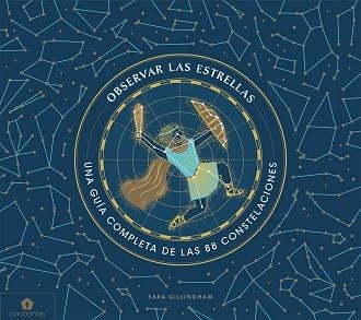 OBSERVAR LAS ESTRELLAS | 9788416407859 | GILLINGHAM, SARA | Llibreria Aqualata | Comprar libros en catalán y castellano online | Comprar libros Igualada