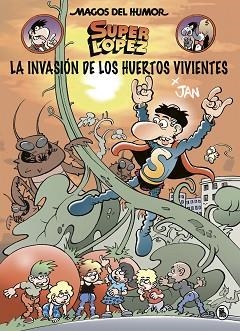 INVASIÓN DE LOS HUERTOS VIVIENTES, LA (MAGOS DEL HUMOR SUPERLÓPEZ 206) | 9788402424037 | JAN, | Llibreria Aqualata | Comprar libros en catalán y castellano online | Comprar libros Igualada