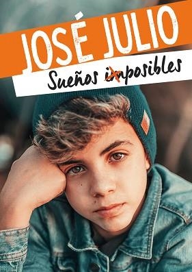 SUEÑOS IMPOSIBLES | 9788418318252 | JOSÉ JULIO | Llibreria Aqualata | Comprar llibres en català i castellà online | Comprar llibres Igualada