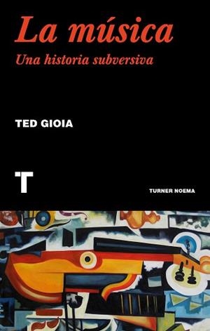 MÚSICA, LA | 9788417866556 | GIOIA, TED | Llibreria Aqualata | Comprar libros en catalán y castellano online | Comprar libros Igualada