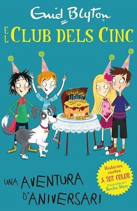 UNA AVENTURA D'ANIVERSARI (EL CLUB DELS CINC) | 9788426146304 | BLYTON, ENID | Llibreria Aqualata | Comprar llibres en català i castellà online | Comprar llibres Igualada