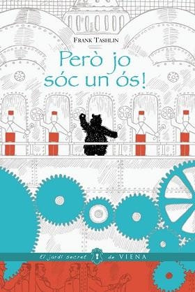 PERÒ JO SÓC UN ÓS! | 9788483307274 | TASHLIN, FRANK | Llibreria Aqualata | Comprar libros en catalán y castellano online | Comprar libros Igualada