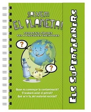 SUPERTAFANERS SALVEM EL PLANETA!, ELS | 9788499743486 | Llibreria Aqualata | Comprar llibres en català i castellà online | Comprar llibres Igualada