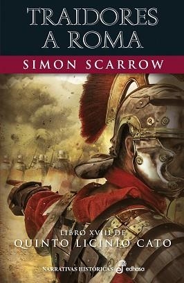TRAIDORES A ROMA (LIBRO XVIII DE QUINTO LICINIO CATO) | 9788435063661 | SCARROW, SIMON | Llibreria Aqualata | Comprar libros en catalán y castellano online | Comprar libros Igualada