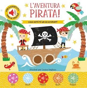 AVENTURA PIRATA, LA | 9788413344522 | ANGLICAS LOUISE | Llibreria Aqualata | Comprar libros en catalán y castellano online | Comprar libros Igualada