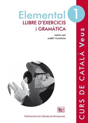 VEUS. ELEMENTAL. LLIBRE D'EXERCICIS I GRAMÀTICA. NIVELL 1 | 9788498837599 | MAS PRATS, MARTA / VILAGRASA GRANDIA, ALBERT | Llibreria Aqualata | Comprar libros en catalán y castellano online | Comprar libros Igualada