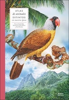 ATLAS DE ANIMALES EXTINTOS EN NUESTRA ÉPOCA | 9788494634086 | MALÝ, RADEK | Llibreria Aqualata | Comprar llibres en català i castellà online | Comprar llibres Igualada