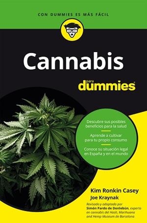 CANNABIS PARA DUMMIES | 9788432906190 | PARDO DE DONLEBÚN, SIMÓN/CASEY Y JOE KRAYNAK, KIM RONKIN | Llibreria Aqualata | Comprar libros en catalán y castellano online | Comprar libros Igualada
