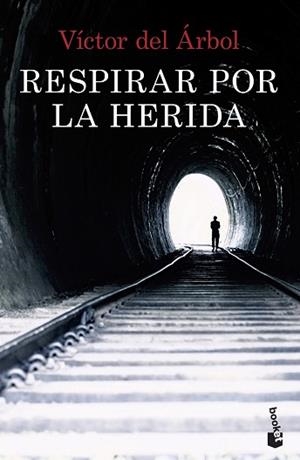RESPIRAR POR LA HERIDA | 9788408234869 | DEL ÁRBOL, VÍCTOR | Llibreria Aqualata | Comprar libros en catalán y castellano online | Comprar libros Igualada