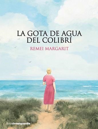 GOTA DE AGUA DEL COLIBRÍ, LA | 9788416372799 | MARGARIT I TAYÀ, REMEI | Llibreria Aqualata | Comprar libros en catalán y castellano online | Comprar libros Igualada