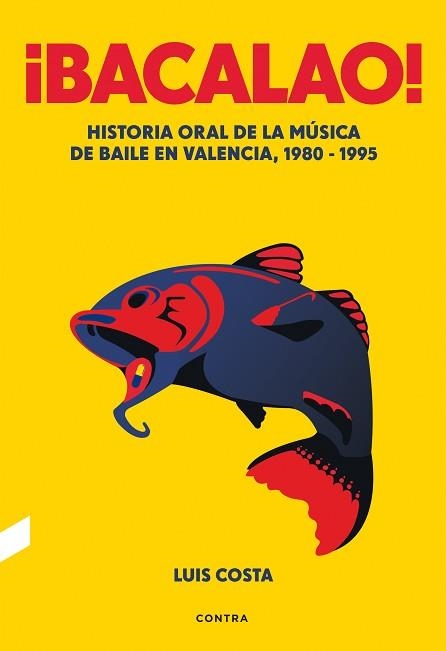 BACALAO! | 9788418282386 | COSTA PLANS, LUIS | Llibreria Aqualata | Comprar libros en catalán y castellano online | Comprar libros Igualada