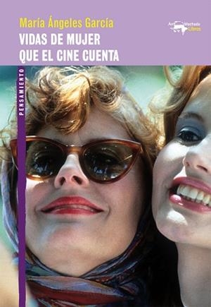 VIDAS DE MUJER QUE EL CINE CUENTA | 9788477748991 | GARCÍA, MARÍA ÁNGELES | Llibreria Aqualata | Comprar libros en catalán y castellano online | Comprar libros Igualada