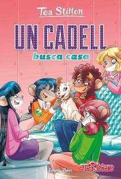 TEA STILTON 35. UN CADELL BUSCA CASA | 9788418134852 | STILTON, TEA | Llibreria Aqualata | Comprar libros en catalán y castellano online | Comprar libros Igualada