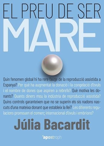 PREU DE SER MARE, EL | 9788412200584 | BACARDIT, JÚLIA | Llibreria Aqualata | Comprar libros en catalán y castellano online | Comprar libros Igualada