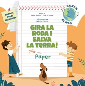 GIRA LA RODA I SALVA LA TERRA! PAPER (VVKIDS) | 9788468272214 | MANCINI, PAOLO / DE LEONE, LUCA | Llibreria Aqualata | Comprar libros en catalán y castellano online | Comprar libros Igualada