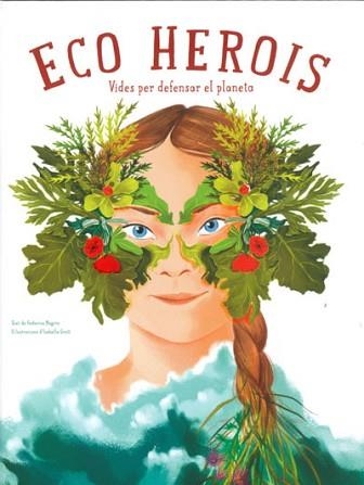 ECO HEROIS (VVKIDS) | 9788468272559 | MAGRIN, FEDERICA / GROTT, ISABELLA | Llibreria Aqualata | Comprar libros en catalán y castellano online | Comprar libros Igualada
