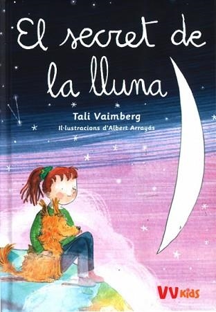 SECRET DE LA LLUNA (VVKIDS), EL | 9788468273303 | VAIMBERG, TALI | Llibreria Aqualata | Comprar libros en catalán y castellano online | Comprar libros Igualada