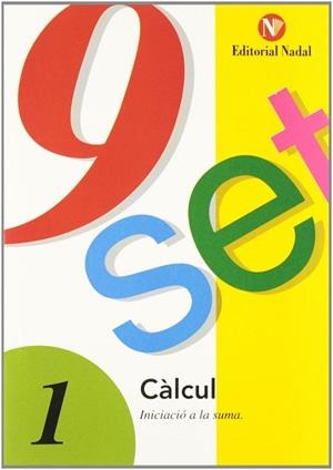 NOU-SET 1 : INICIACIO A LA SUMA | 9788478870257 | MARTI FUSTER, R. M. ; NADAL, J. | Llibreria Aqualata | Comprar llibres en català i castellà online | Comprar llibres Igualada
