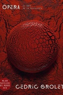 OPERA. EL ARTE DE LA PASTELERIA | 9788446049098 | GROLET, CEDRIC | Llibreria Aqualata | Comprar libros en catalán y castellano online | Comprar libros Igualada