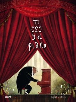 OSO Y EL PIANO, EL (2019) | 9788417492922 | LITCHFIELD, DAVID / DIÉGUEZ DIÉGUEZ, REMEDIOS | Llibreria Aqualata | Comprar libros en catalán y castellano online | Comprar libros Igualada