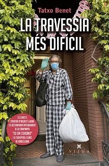 TRAVESSIA MÉS DIFÍCIL, LA | 9788417998721 | BENET, TATXO | Llibreria Aqualata | Comprar libros en catalán y castellano online | Comprar libros Igualada