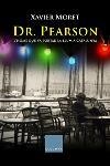 DR. PEARSON (PREMI 23 D'ABRIL 2004) (CLASSICA 600) | 9788466404266 | MORET, XAVIER | Llibreria Aqualata | Comprar llibres en català i castellà online | Comprar llibres Igualada