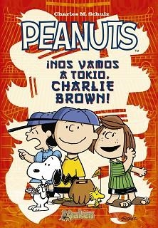 PEANUTS ¡NOS VAMOS A TOKIO, CHARLIE BROWN! | 9788492534647 | M. SCHULZ, CHARLES | Llibreria Aqualata | Comprar libros en catalán y castellano online | Comprar libros Igualada