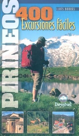 PIRINEOS. 400 EXCURSIONES FACILES | 9788496192300 | BORRAS PERELLO, LUIS | Llibreria Aqualata | Comprar llibres en català i castellà online | Comprar llibres Igualada