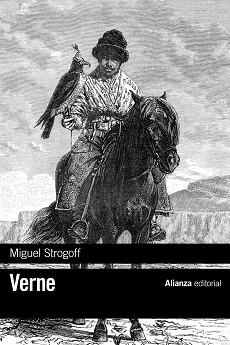 MIGUEL STROGOFF | 9788491047971 | VERNE, JULES | Llibreria Aqualata | Comprar libros en catalán y castellano online | Comprar libros Igualada