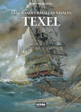 GRANDES BATALLAS NAVALES 9, LAS. TEXEL | 9788467943801 | DELITTE, JEAN-YVES  | Llibreria Aqualata | Comprar libros en catalán y castellano online | Comprar libros Igualada