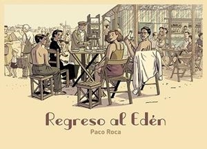 REGRESO AL EDÉN | 9788418215209 | ROCA, PACO | Llibreria Aqualata | Comprar libros en catalán y castellano online | Comprar libros Igualada