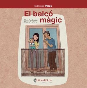 BALCÓ MÀGIC, EL | 9788418427008 | RIOS ESTEBAN, MIREIA | Llibreria Aqualata | Comprar libros en catalán y castellano online | Comprar libros Igualada