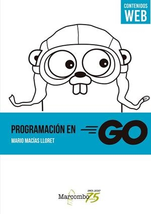 PROGRAMACIÓN EN GO | 9788426732330 | MACÍAS LLORET, MARIO | Llibreria Aqualata | Comprar llibres en català i castellà online | Comprar llibres Igualada