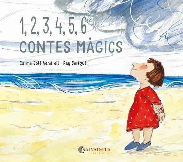 1,2,3,4,5,6 CONTES MÀGICS | 9788417841911 | SOLE VENDRELL, CARME / SORIGUÉ, RAY | Llibreria Aqualata | Comprar libros en catalán y castellano online | Comprar libros Igualada
