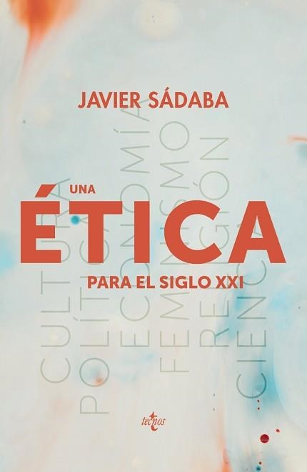 UNA ÉTICA PARA EL SIGLO XXI | 9788430979165 | SÁDABA, JAVIER | Llibreria Aqualata | Comprar libros en catalán y castellano online | Comprar libros Igualada