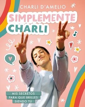 SIMPLEMENTE CHARLI | 9788418318597 | D'AMELIO, CHARLI | Llibreria Aqualata | Comprar llibres en català i castellà online | Comprar llibres Igualada