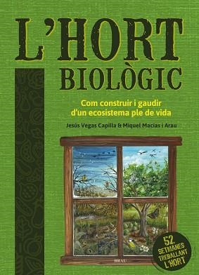 HORT BIOLÒGIC, L' | 9788418096051 | VEGAS CAPILLA, JESÚS / MACIAS ARAU, MIQUEL | Llibreria Aqualata | Comprar libros en catalán y castellano online | Comprar libros Igualada