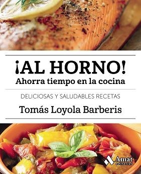 AL HORNO! | 9788497359917 | LOYOLA BARBERIS, TOMÁS | Llibreria Aqualata | Comprar llibres en català i castellà online | Comprar llibres Igualada